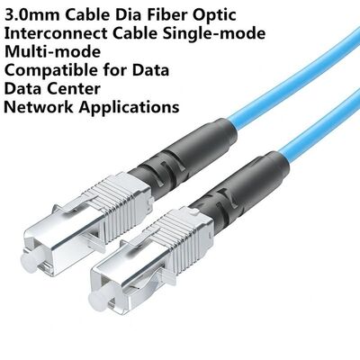 comprare 3.0mm Cable Dia Fiber Optic Interconnect Cable Single-mode Multi-mode Compatibile per applicazioni di rete di data center fabbricazione online